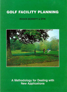 Golf Facility Planning: Methodology for Dealing with New Applications