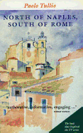 North of Naples, South of Rome