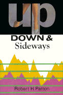 Up, Down & Sideways