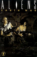 Aliens, Book 3: Earth War: Graphic Novel