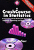 Crash Course in Statistics: Innovative Book/Multimedia Approach to Collecting, Organizing and Analyzing Data