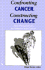 Confronting Cancer, Constructing Change: New Perspectives on Women and Cancer