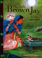Harcourt School Publishers Signatures: English as a Second Language Library Book Grade 4 the Little Brown Jay
