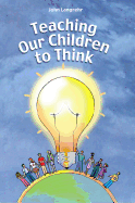 Teaching Our Children to Think