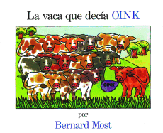 La Vaca Que Decia Oink