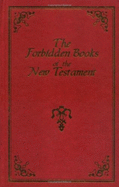 The Forbidden Books of the New Testament