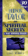 Hudson Taylor on Spiritual Secrets