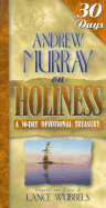 Andrew Murray on Holiness
