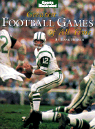 Sports Illustrated: Greatest Football Games of All Time