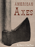 American Axes: A Survey of Their Development and Their Makers