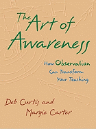 The Art of Awareness: How Observation Can Transform Your Teaching