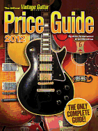 The Official Vintage Guitar Magazine Price Guide