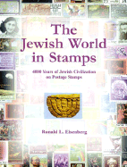 The Jewish World in Stamps: 4000 Years of Jewish Civilization on Postage Stamps