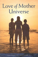 Love of Mother Universe