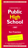 Choosing a Public High School: San Francisco 1997