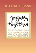 Joyfully Together: The Art of Building a Harmonious Community