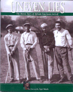 Uneven Lies: The Heroic Story of African-Americans in Golf