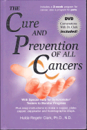 The Cure and Prevention of All Cancers