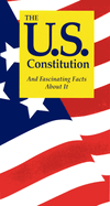 The U.S. Constitution and Fascinating Facts about It