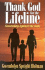 Thank God for the Lifeline: Succeeding Against the Odds