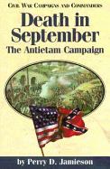 Death in September: The Antietam Campaign