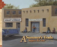 A Summer's Trade/Shiigo Na'iini'