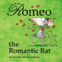Romeo, the Romantic Rat