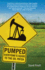 Pumped: Everyone's Guide to the Oil Patch
