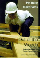 Out of the Woods: Environmental Timber Frame Design for Self Build