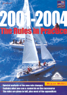 Rules in Practice 2001-2004