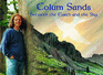 Colum Sands Between the Earth and the Sky
