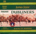 Dubliners: Includes "A Painful Case", "Two Gallants", "The Boarding House", "Eveline", "An Encounter", "The Dead", "Ivy Day in the Committee Room", "The Sisters", "After the Race", "A Mother", "Counterparts", "A Little Cloud", "Clay" No.1 & 2