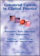Colorectal Cancer in Clinical Practice: Prevention, Early Detection and Management