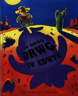 Un drwg drwg yw Edwyn