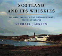 Scotland and Its Whiskies