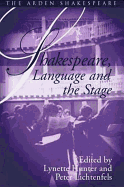 Shakespeare, Language and the Stage: The Fifth Wall: Approaches to Shakespeare from Criticism, Performance and Theatre Studies
