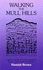 Walking the Mull Hills: A Guide to the Hills on the Lists Compiled by Munro, Corbett, Graham and Dawson