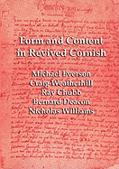 Form and Content in Revived Cornish: Reviews and Essays in Criticism of Kernowek Kemyn