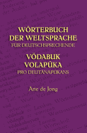 Worterbuch Der Weltsprache Fur Deutschsprechende: V Dabuk Volapuka Pro Deut Nap Kans