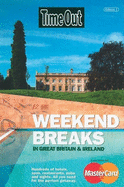 Time Out Weekend Breaks in Great Britain and Ireland