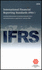 International Financial Reporting Standards IFRS 2008: Including International Accounting Standards (IASs) and Interpretations as Approved at 1 January 2008