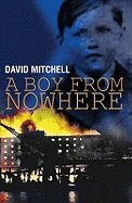 A Boy from Nowhere: v. 1