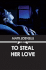 To Steal Her Love