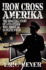 Iron Cross Amerika: The Shocking Story of a US Citizen Who Joined an SS Death Squad!