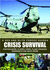 Crisis Survival: Earthquakes, Floods, Fires, Plane Crashes, Pandemics, and Many More