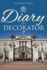 Diary of a Decorator: The Story of FWA  - Builders & Decorators to the Royal Household, and Probably the World's