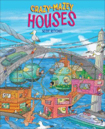 Crazy-Mazey Houses