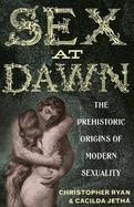 Sex at Dawn: The Prehistoric Origins of Modern Sexuality