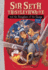 Sir Seth Thistlethwaite and the Kingdom of the Caves
