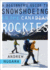Beginner's Guide to Snowshoeing in the Canadian Rockies